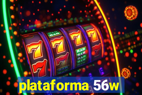 plataforma 56w